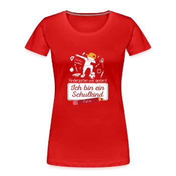 Ich bin ein Schulkind Felix - Frauen Premium Bio T-Shirt - Rot - Vorne - Mia (176cm)