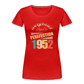 I'm 72 years old | I was born in 1952 - birth - Women's Premium Organic T-Shirt - red - Front - Mia (176cm)
