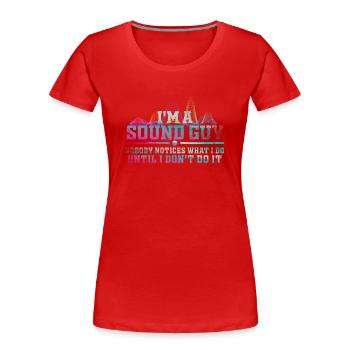 Sound Guy ist kein Zauberer - Frauen Premium Bio T-Shirt - Rot - Vorne - Mia (176cm)