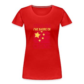 Ich kann nicht nach China gehen - Frauen Premium Bio T-Shirt - Rot - Vorne - Mia (176cm)