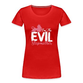 I'm The Evil Stepmother Adoption Bonus Mom - Women's Premium Organic T-Shirt - red - Front - Mia (176cm)