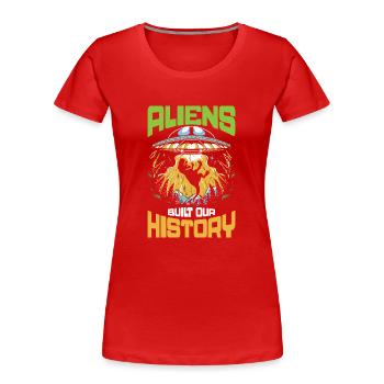 Ancient Astronaut Theorist Alien Ufo Believer - Women's Premium Organic T-Shirt - red - Front - Mia (176cm)