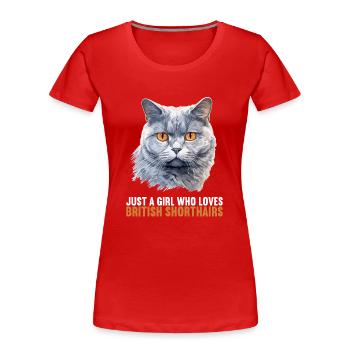 Cat Katzen British Shorthair Britisch Kurzhaar - Frauen Premium Bio T-Shirt - Rot - Vorne - Mia (176cm)