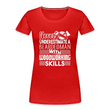 Woodworking Beardedman With Woodworking Skills - Women's Premium Organic T-Shirt - red - Front - Mia (176cm)