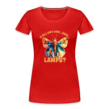 Vous en avez tous... Euh... Lampes Moth - T-shirt bio Premium Femme - rouge - Devant - Mia (176cm)