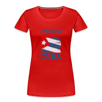 Ich kann nicht nach Kuba reisen. Kubanische Zukunft - Frauen Premium Bio T-Shirt - Rot - Vorne - Mia (176cm)