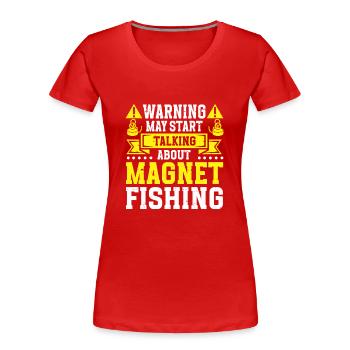 Magnetfischen - Frauen Premium Bio T-Shirt - Rot - Vorne - Mia (176cm)