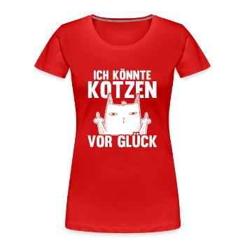 Ich Bin So Gut Drauf Ich Könnte Kotzen - Frauen Premium Bio T-Shirt - Rot - Vorne - Mia (176cm)