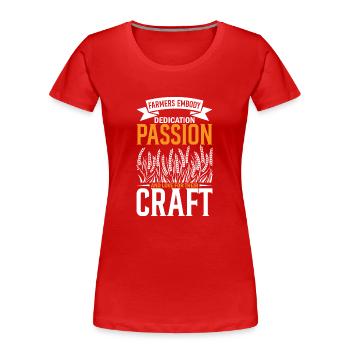 Les agriculteurs incarnent le dévouement, la passion et l’amour pour l - T-shirt bio Premium Femme - rouge - Devant - Mia (176cm)