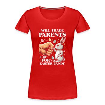 Will Trade Parents For Easter Candy - Women's Premium Organic T-Shirt - red - Front - Mia (176cm)