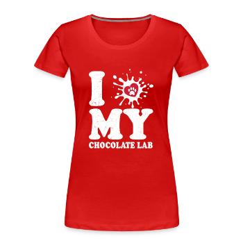 I Love My Chocolate Lab Labrador Retriever Owner - Women's Premium Organic T-Shirt - red - Front - Mia (176cm)