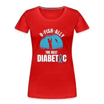 Diabetics and anglers - Women's Premium Organic T-Shirt - red - Front - Mia (176cm)