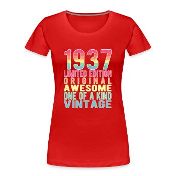 Limited Edition Since 1937 Birthday Vintage 1937 - Women's Premium Organic T-Shirt - red - Front - Mia (176cm)