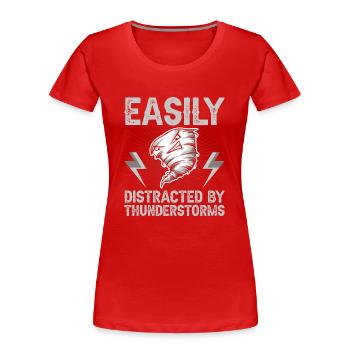Easily distracted by thunderstorms - Women's Premium Organic T-Shirt - red - Front - Mia (176cm)
