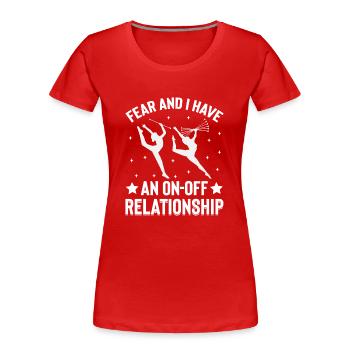 Design "fear And I Have An On-off Relationship" - Women's Premium Organic T-Shirt - red - Front - Mia (176cm)