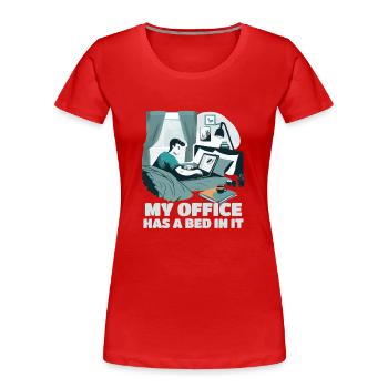 Mein Büro Hat Ein Bett Drin - Home Office Humor - Frauen Premium Bio T-Shirt - Rot - Vorne - Mia (176cm)