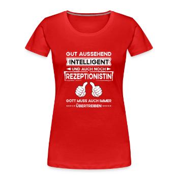 Réceptionniste, Beau, Intelligent - T-shirt bio Premium Femme - rouge - Devant - Mia (176cm)