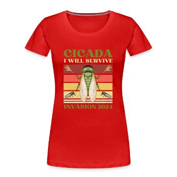 SHIRT I WILL SURVIVE CICADA INVASION 2024 - Women's Premium Organic T-Shirt - red - Front - Mia (176cm)