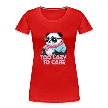 Funny Panda Saying Cute Funny Laziness - Women's Premium Organic T-Shirt - red - Front - Mia (176cm)