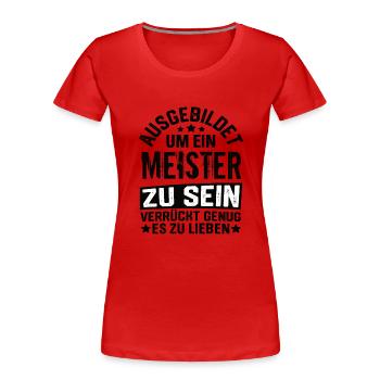 Master craftsman's examination Master craftsman craftsman - Women's Premium Organic T-Shirt - red - Front - Mia (176cm)