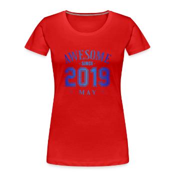 Mai 2019 - Anniversaire en mai Génial - T-shirt bio Premium Femme - rouge - Devant - Mia (176cm)