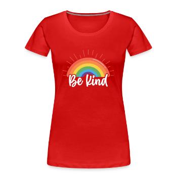 Be Friendly Lgbtq Lgbt Gay Pride Rainbow - Women's Premium Organic T-Shirt - red - Front - Mia (176cm)