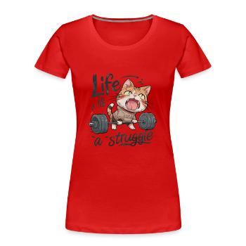 DAS LEBEN IST EIN KAMPF - Frauen Premium Bio T-Shirt - Rot - Vorne - Mia (176cm)