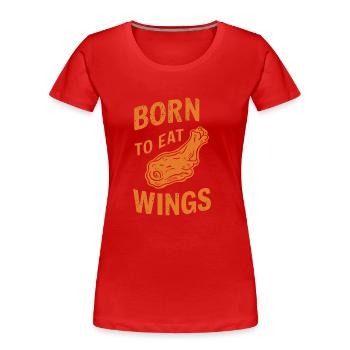 Hot Chicken Wings Spicy Wings Buffalo Wings - Women's Premium Organic T-Shirt - red - Front - Mia (176cm)