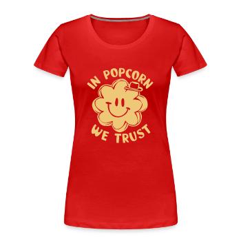 Dicton de pop-corn amusant, pop-corn en rafale - T-shirt bio Premium Femme - rouge - Devant - Mia (176cm)