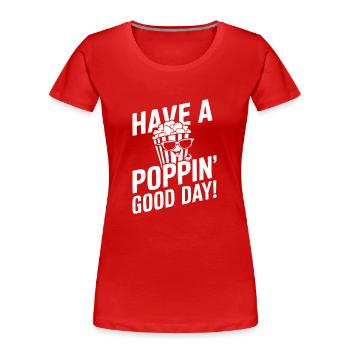 Dicton de pop-corn amusant, pop-corn en rafale - T-shirt bio Premium Femme - rouge - Devant - Mia (176cm)