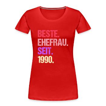 Valentinstag Beste Ehefrau Seit 1990 - Frauen Premium Bio T-Shirt - Rot - Vorne - Mia (176cm)