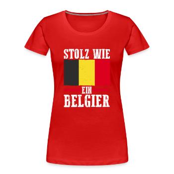 Belgier Belgisch Belgien - Frauen Premium Bio T-Shirt - Rot - Vorne - Mia (176cm)
