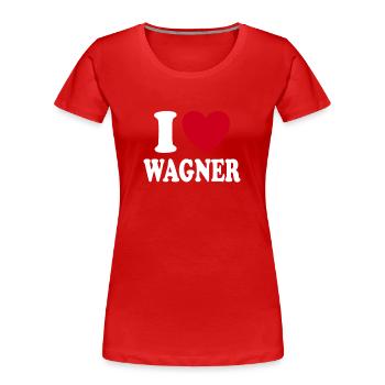 I Love Wagner Heart - Frauen Premium Bio T-Shirt - Rot - Vorne - Mia (176cm)