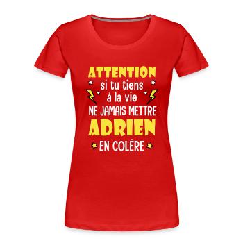 Adrien humour prénom adrien tshirt personnalisé - T-shirt bio Premium Femme - rouge - Devant - Mia (176cm)