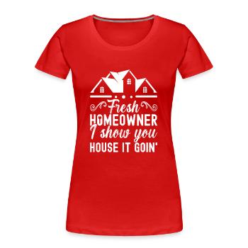 Homeowners Housewarming Party - Women's Premium Organic T-Shirt - red - Front - Mia (176cm)