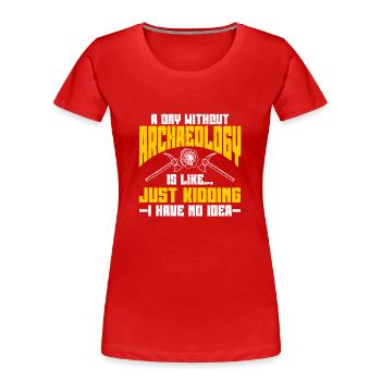 Archaeologist Archaeology - Women's Premium Organic T-Shirt - red - Front - Mia (176cm)