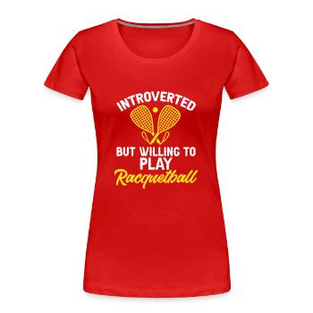 Joueur de racquetball Racquetball - T-shirt bio Premium Femme - rouge - Devant - Mia (176cm)