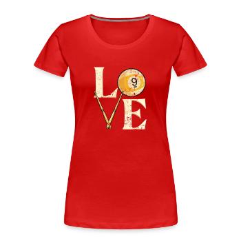 Pool Billard Billardtisch "LOVE" Sprüche Snooker - Frauen Premium Bio T-Shirt - Rot - Vorne - Mia (176cm)