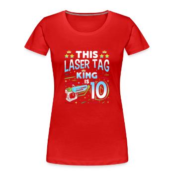 Lasertag King Is 10 Birthday Boy Indoor Laser Tag - Frauen Premium Bio T-Shirt - Rot - Vorne - Mia (176cm)