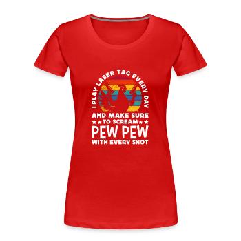 Laser Tag Every Day Pew Pew Chicken Lasergame - Frauen Premium Bio T-Shirt - Rot - Vorne - Mia (176cm)