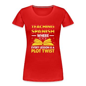 Professeur de langues étrangères École Professeurs de langues - T-shirt bio Premium Femme - rouge - Devant - Mia (176cm)