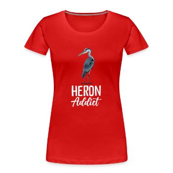 Héron accro - T-shirt bio Premium Femme - rouge - Devant - Mia (176cm)