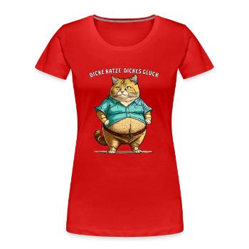 DICKE KATZE DICKES GLÜCK - Frauen Premium Bio T-Shirt - Rot - Vorne - Mia (176cm)