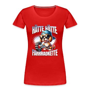 Lustiges Radfahrer - Hätte Hätte Fahrradkette - Frauen Premium Bio T-Shirt - Rot - Vorne - Mia (176cm)
