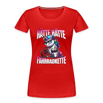 Lustiges Radfahrer - Hätte Hätte Fahrradkette - Frauen Premium Bio T-Shirt - Rot - Vorne - Mia (176cm)