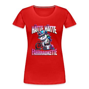Lustiges Radfahrer - Hätte Hätte Fahrradkette - Frauen Premium Bio T-Shirt - Rot - Vorne - Mia (176cm)