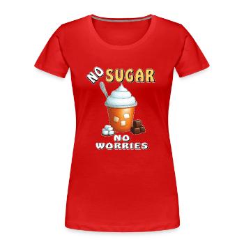 PAS DE SUCRE, PAS DE SOUCIS - T-shirt bio Premium Femme - rouge - Devant - Mia (176cm)