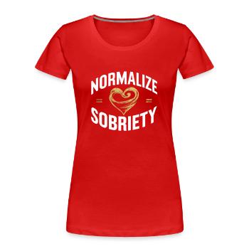 Rétablissement de la dépendance à l’alcool Sobriété AA - T-shirt bio Premium Femme - rouge - Devant - Mia (176cm)