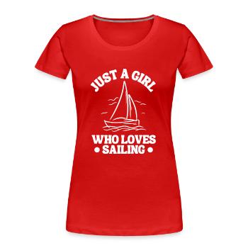 Sailing Ship Sailing Sailing Sailing Sailing Sailboat - Women's Premium Organic T-Shirt - red - Front - Mia (176cm)