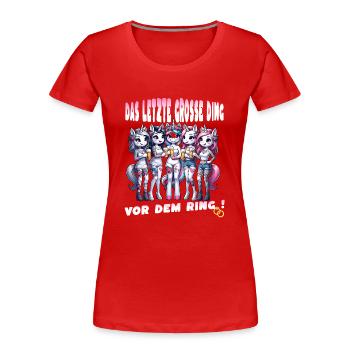 Bachelor Party Bride Hen Party Rumbling Women - Women's Premium Organic T-Shirt - red - Front - Mia (176cm)